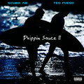 Ted Fuego、Scuba 718 - Drippin Sauce II (Explicit)