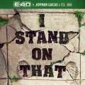 I Stand On That (Explicit)