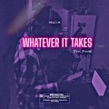 Whatever It Takes (feat. Premè)(Explicit)