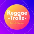JMRodriguez - Reggae-Trollz- (Extended Version)