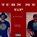 Amigo Reign、Mystikal - Turn Me Up (feat. Mystikal)(Explicit)