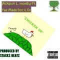 Chicken Up (feat. Yae Made Doc & DC)(Explicit)