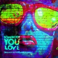 Somebody You Love