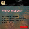 Frederic Chopin: Piano Sonata No. 2 in B-Flat Minor, Op. 35 - Piano Sonata No. 3 in B Minor, Op. 58 - : Valse No. 1, No. 7, No. 2 (Recordings of 1951)