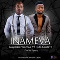 Rito Gustavo、Easyman Nkomza - Inameva (feat. Easyman Nkomza)
