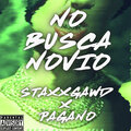 Staxxgawd、pagano - No Busca Novio (Explicit)