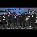 Ferriarii、Miguell Y JoN Q、E.Q、Chris G、Moreno Blaa、Feliboy - Preparandome (Explicit)