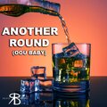 Reese Bonneau - Another Round (Oou Baby)