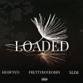 LOADED (Explicit)