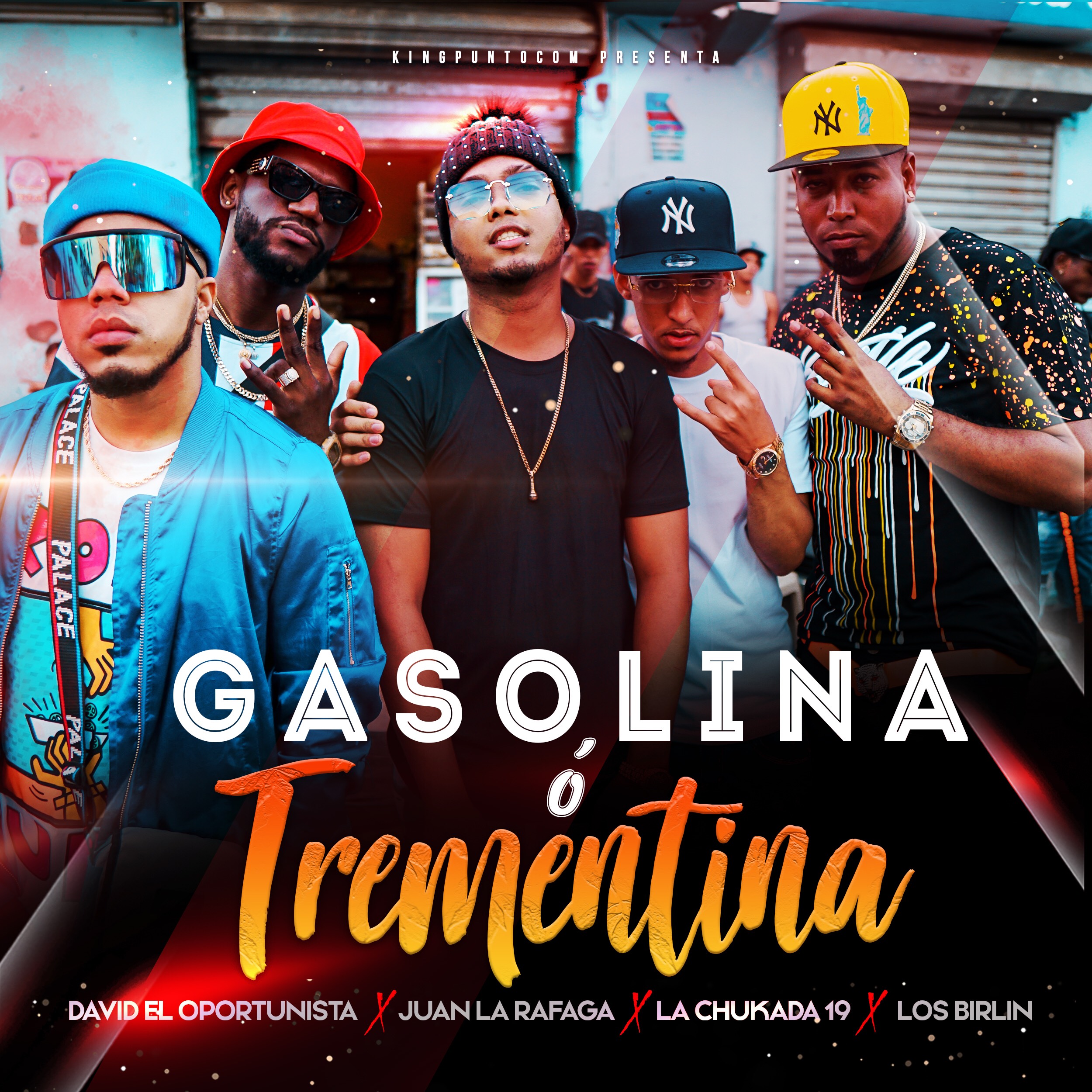 Juan La Rafaga、La Chukada19、David el oportunista、Los Birlin - Gasolina o Trementina