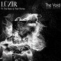 LÜZÏR、The Bees、Their Honey - The Void (feat. The Bees & Their Honey)