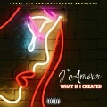 What If I Cheated (Explicit)