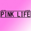 Pink Life