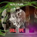 Noface Robin、Bonny - Drill Time (feat. Bonny)(Explicit)
