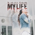 My Life (Explicit)