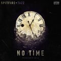 Toni Neshae、Spitfire - No Time (Explicit)