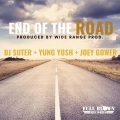 Yung Yosh、BJ Suter、Joey Gower - End of the Road (feat. Yung Yosh & Joey Gower)
