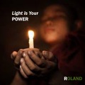 Roland - Light is Your Power