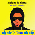 DJ Tom - Edgar le thug