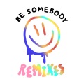 Be Somebody (Dillon Francis VIP Remix|Explicit)