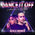 Laidback Luke、Ally Brooke、Soxx - Dance It Off (SOXX Remix)