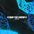Decay - Run The Show (Explicit)