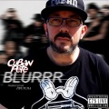 cuban pete - Blurrr (Explicit)