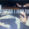 RiBaby、LA Skyywalker - Swear I Had To (Explicit)