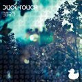 Duck Touch - Bird