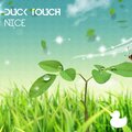 Duck Touch - Nice