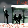 Fuze - God Rest Ye Merry Gentlemen
