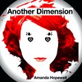 Amanda Hopewell - Another Dimension