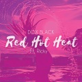 Red Hot Heat (feat. Ricky)(Explicit)