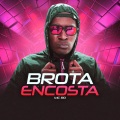 DJ Guih Da ZO、MC RD - Brota Encosta (Explicit)(feat. DJ Guih Da ZO版)