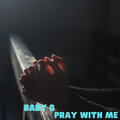 baby g - Pray With Me