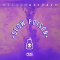 Mellow & Sleazy、Twinnie G - Slow Poision