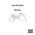 Beats By Con、Lars Bruynes - Perfect (Explicit)