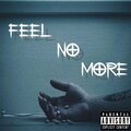 Papi、Slowalk - Feel No More (feat. Slowalk)(Explicit)