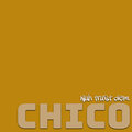 Chico - Nuh trust dem