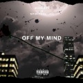 Off My Mind (feat. Spiritual Jae)(Explicit)