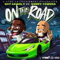 Shy Gawdly、Danny Towers - On The Road (feat. Danny Towers)(Explicit)
