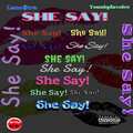 Lano$tra、Youniqdavoice - She Say! (Explicit)