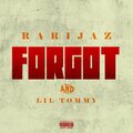 RARIJAZ、Lil Tommy - Forgot