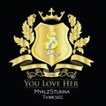 MyalzStunna、Tvwk.Sicc - You Love Her