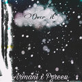 Pgreen、Armani - Over It (Explicit)