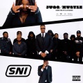 SNI - Jug/Hustle (Explicit)