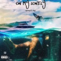 Cheech、Phili - On My Lonely