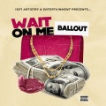 Ballout - Big Homie (Explicit)