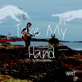 Take My Hand