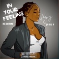 In Your Feelins (feat. Quail P)(Explicit)